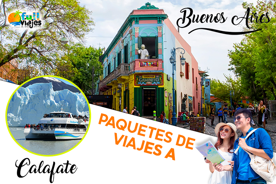 Paquetes de viajes a Buenos Aires y Calafate